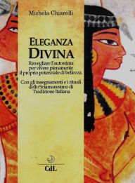 Title: Eleganza Divina, Author: Michela Chiarelli