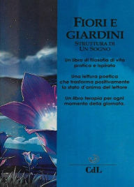 Title: Fiori e Giardini: Struttura di un sogno, Author: jinarajadasa