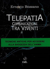 Title: Telepatia: Comunicazioni tra viventi, Author: Ernesto Bozzano