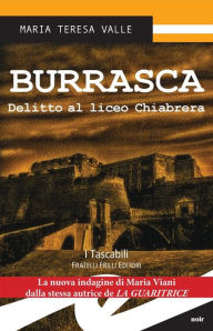 Title: Burrasca: Delitto al liceo Chiabrera, Author: Maria Teresa Valle