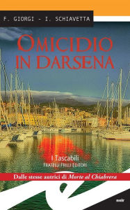 Title: Omicidio in darsena, Author: Fiorenza Giorgi