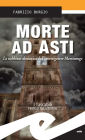 Morte ad Asti: La nebbiosa domenica dell'investigatore Martinengo
