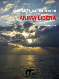 Title: Anima libera, Author: Costanza Barbareschi