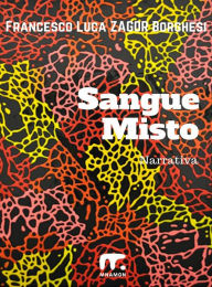 Title: Sangue Misto, Author: Francesco Luca Borghesi