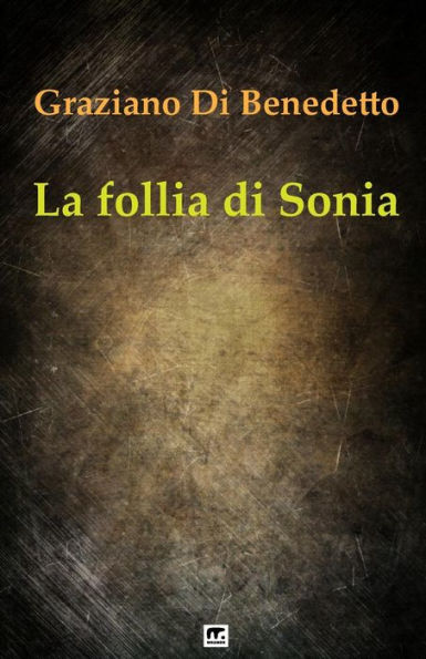 La follia di Sonia