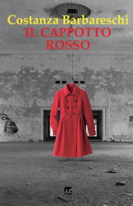 Title: Il cappotto rosso, Author: Costanza Barbareschi