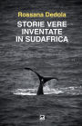 Storie vere inventate in Sudafrica