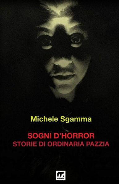 Sogni d'Horror: Storie di ordinaria pazzia