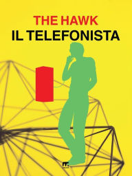 Title: Il telefonista, Author: The hawk