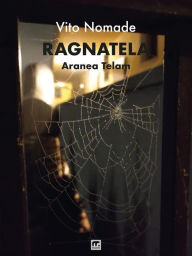 Title: Ragnatela: Aranea telam, Author: Vito Nomade