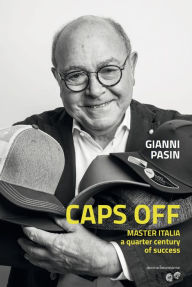 Title: Caps off: MASTER ITALIA a quarter century of success, Author: Gianni Pasin