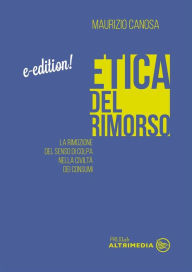 Title: Etica del rimorso, Author: Maurizio Canosa