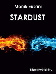 Title: Stardust, Author: Monik Eusani