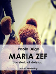 Title: Maria Zef, Author: Paola Drigo