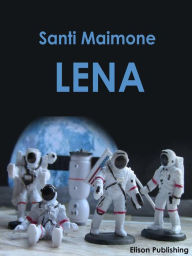 Title: Lena, Author: Santi Maimone