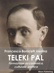 Title: Teleki Pal, Author: Francesco Bonicelli Verrina