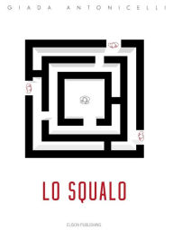 Title: Lo squalo, Author: Giada Antonicelli