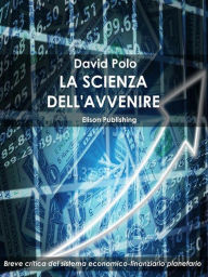 Title: La scienza dell'avvenire, Author: David Polo