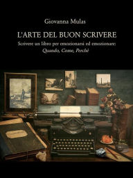 Title: L'Arte del Buon Scrivere, Author: Giovanna Mulas