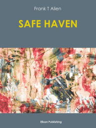 Title: Safe haven, Author: Frank T Alien