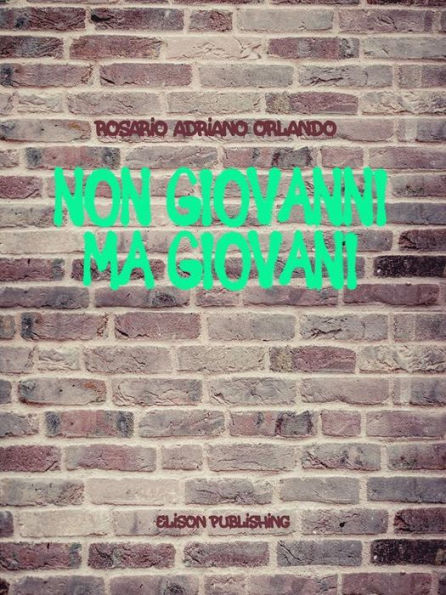 Non giovanni, ma giovani