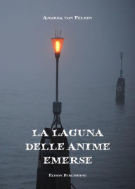 Title: La laguna delle anime emerse, Author: Andrea von Felten