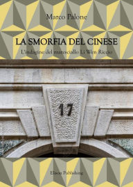 Title: La smorfia del cinese, Author: Marco Palone