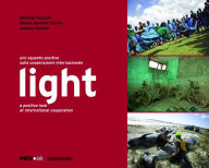 Title: light: A Positive Look at International Cooperation, Author: Michele Cazzani