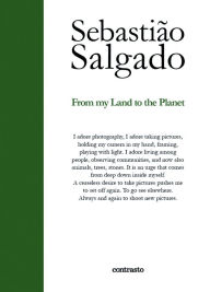 Title: From My Land to the Planet, Author: Sebastiao Salgado