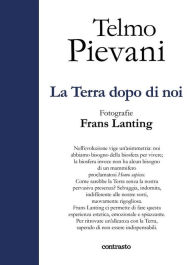 Title: La Terra dopo di noi, Author: Telmo Pievani