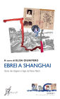 Ebrei a Shanghai: Storia dei rifugiati in fuga dal Terzo Reich