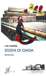 Title: Sogni di giada, Author: Lin Hierse