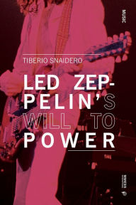 Ebook forum download ita Led Zeppelin's Will to Power (English Edition) 9788869772641