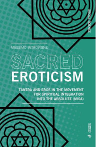 Ebook and magazine download free Sacred Eroticism: Tantra and Eros in the Movement for Spiritual Integration into the Absolute (MISA) 9788869773747 PDB FB2 CHM (English literature) by Massimo Introvigne