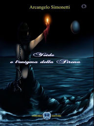 Title: Yeide e l'enigma della sirena, Author: Arcangelo Simonetti