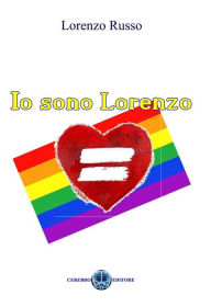 Title: Io sono Lorenzo, Author: Lorenzo Russo