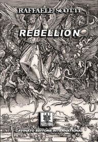 Title: Rebellion, Author: Raffaele Scotti