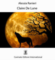 Title: Claire De Lune, Author: Alessia Ranieri