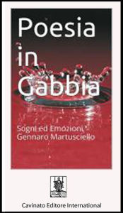 Title: Poesia in Gabbia, Author: Gennaro Martusciello