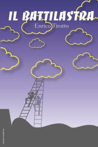 Title: Il Battilastra, Author: Enrico Tirotto