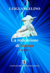 Title: La redenzione di Satana, Author: Luigi Angelino