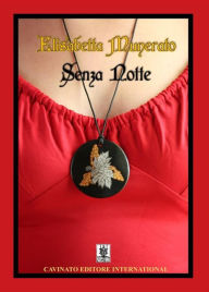 Title: Senza notte, Author: Elisabetta Munerato