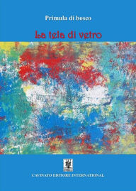 Title: La tela di vetro, Author: Primula di bosco