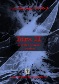 Title: Idra II ai confini del male: Il continuo, Author: Josie Stephanie Pastino