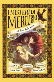 Title: La luce delle muse: I misteri di Mercurio 5 - artemisia Gentileschi, Author: Giada Pavesi