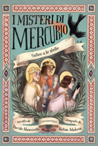 Title: Salire a le stelle: I misteri di Mercurio 4 - Giotto, Author: Davide Morosinotto