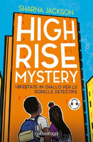 Title: Un'estate in giallo per le sorelle detective: High Rise Mistery, Author: Sharna Jackson