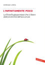 L'infinitamente poco: La filosofia giapponese che ci libera dalla sindrome dell'accumulo