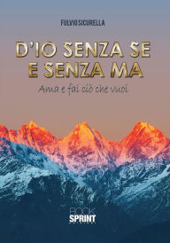 Title: D'io senza se e senza ma, Author: Fulvio Sicurella