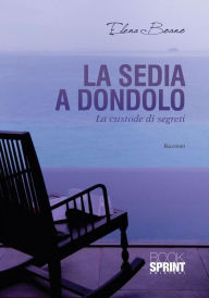 Title: La sedia a dondolo, Author: Elena Boano